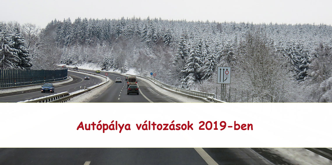 Autópálya változások és újdonságok 2019-ben