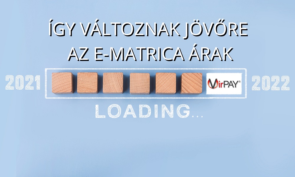 Tervezzen előre! Így változnak a 2022-es e-matrica árak